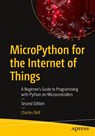 MicroPython for the Internet of Things - Charles Bell - 9781484298602