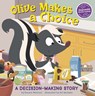 Olive Makes a Choice: A Decision-Making Story - Rosario Martinez - 9781484671795