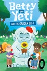 Betty the Yeti and the Garden Gift - Mandy R. Marx - 9781484692530