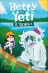 Betty the Yeti Is Too Sweaty - Mandy R. Marx - 9781484692790