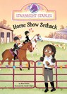 Horse Show Setback - Mari Bolte - 9781484694350
