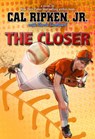 The Closer - Cal Ripken Jr. - 9781484727881