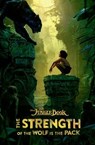 The Jungle Book: The Strength of the Wolf is the Pack - Scott Peterson - 9781484728987