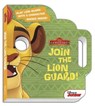 LION GUARD JOIN THE LION GUARD - DISNEY BOOK GROUP - 9781484746783