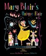Mary Blair's Unique Flair - Amy Novesky - 9781484777695