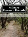 Military Research Records: A Family Tree Research Workbook - Catherine Coulter - 9781484833759