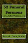 52 Funeral Sermons - Barry L. Davis - 9781484899465