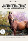 Just Another Race Horse - Marion N. Seidel - 9781484932124