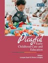 Playful Early Childhood Care and Education - Lorayne Excell ; Vivien Linington - 9781485125860