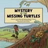Mystery of the Missing Turtles - Deborah S Bower ; Ricky-John Spencer - 9781486322817