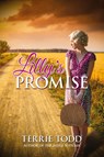 Lilly's Promise - Terrie Todd - 9781486623112