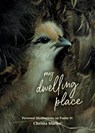 My Dwelling Place - Christa Mielke - 9781486624256