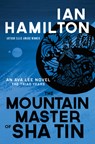 The Mountain Master of Sha Tin - Ian Hamilton - 9781487002039