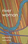river woman - Katherena Vermette - 9781487003463