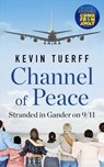 Channel of Peace - Kevin Tuerff - 9781487005139