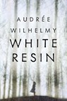 White Resin - Audree Wilhelmy - 9781487008864