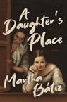 A Daughter's Place - Martha Btiz - 9781487011864