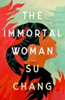 The Immortal Woman - Su Chang - 9781487013172