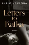 Letters to Kafka - Christine Estima - 9781487013318