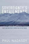 Sovereignty's Entailments - NADASDY,  Paul - 9781487502645