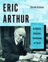 Eric Arthur - Harold Kalman - 9781487505547