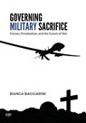 Governing Military Sacrifice - Bianca Baggiarini - 9781487510886