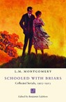 Schooled with Briars - L.M. Montgomery - 9781487517472