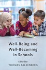 Well-Being and Well-Becoming in Schools - Thomas Falkenberg - 9781487543518