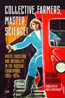 Collective Farmers, Master Science - Tatiana Voronina - 9781487550387