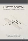 A Matter of Detail - Andrew Brandel ; Veena Das ; Sandra Laugier - 9781487550646