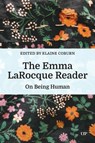 The Emma Larocque Reader: On Being Human - Elaine Coburn - 9781487551889