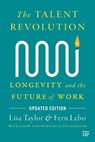 The Talent Revolution - Lisa Taylor ; Fern Lebo - 9781487570675