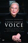 A Public Servant's Voice - Jocelyne Bourgon - 9781487574758