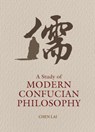 A Study of Modern Confucian Philosophy - Lai Chen - 9781487812027