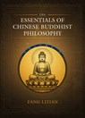 The Essentials of Chinese Buddhist Philosophy (Volume II) - Litian Fang - 9781487812294
