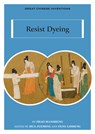 Resist Dyeing - Jueming Hua - 9781487812836