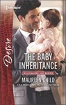 The Baby Inheritance - Maureen Child - 9781488001802
