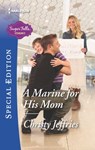 A Marine for His Mom - Christy Jeffries - 9781488002212
