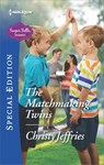 The Matchmaking Twins - Christy Jeffries - 9781488002564
