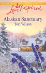Alaskan Sanctuary - Teri Wilson - 9781488007019