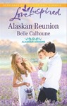 Alaskan Reunion - Belle Calhoune - 9781488007132