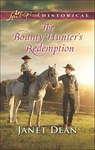 The Bounty Hunter's Redemption - Janet Dean - 9781488007699