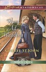 Want Ad Wedding - Cheryl St.John - 9781488007811
