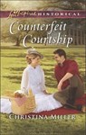 Counterfeit Courtship - Christina Miller - 9781488007958