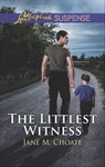 The Littlest Witness - Jane M. Choate - 9781488008207