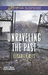 Unraveling the Past - Elisabeth Rees - 9781488008801