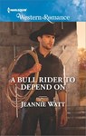 A Bull Rider to Depend On - Jeannie Watt - 9781488010729