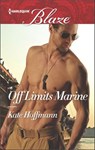Off Limits Marine - Kate Hoffmann - 9781488011061