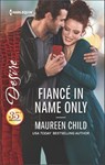 Fiancé in Name Only - Maureen Child - 9781488011900