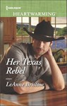 Her Texas Rebel - LeAnne Bristow - 9781488012167